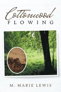 bokomslag Cottonwood Flowing