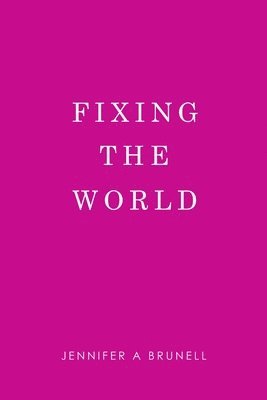 Fixing the World 1