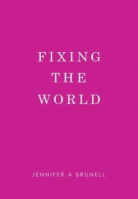 bokomslag Fixing the World