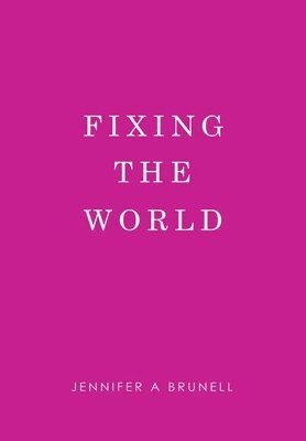 Fixing the World 1