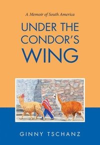 bokomslag Under the Condor's Wing