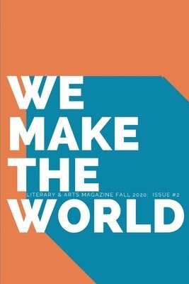 bokomslag We Make the World Magazine - Fall - Issue 2