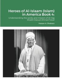 bokomslag Heroes of Al-Islaam (Islam) in America Book 4