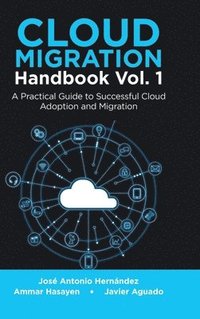 bokomslag Cloud Migration Handbook Vol. 1