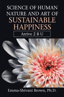 bokomslag Science of Human Nature and Art of Sustainable Happiness