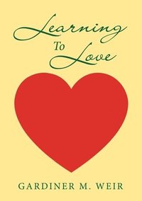 bokomslag Learning To Love