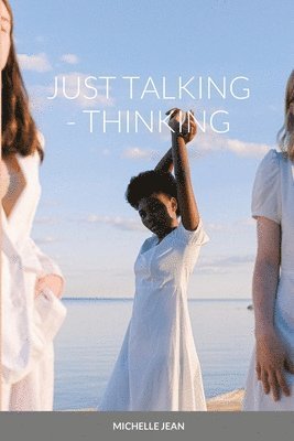 bokomslag Just Talking - Thinking
