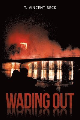 T Vincent Beck, T. Vincent Beck - Wading Out, Häftad