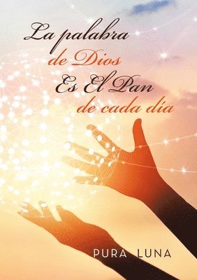 bokomslag La palabra de Dios Es El Pan de cada da