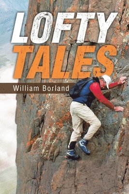 William Borland - Lofty Tales, Häftad