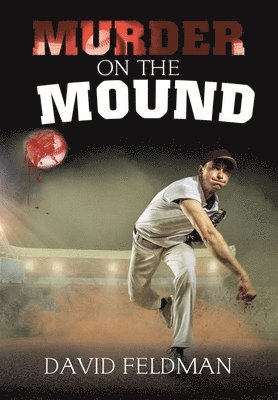 David Feldman - Murder On the Mound, Inbunden