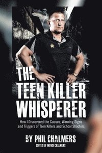 bokomslag The Teen Killer Whisperer