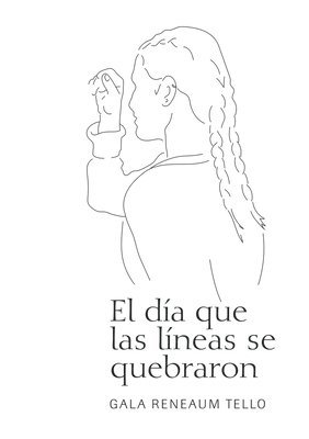 bokomslag Día Que Las Líneas Se Quebraron