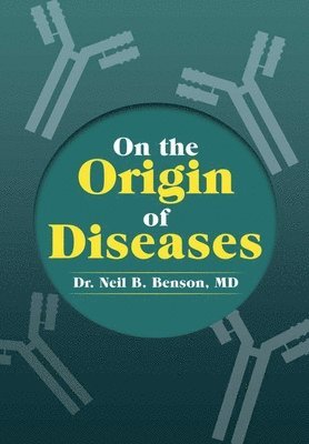 On the Origin of Diseases 1