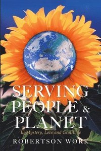 bokomslag Serving People & Planet