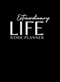 bokomslag Extraordinary Life Work Planner