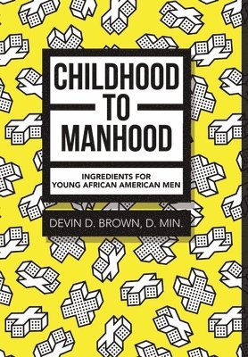 Childhood to Manhood 1