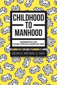 bokomslag Childhood to Manhood