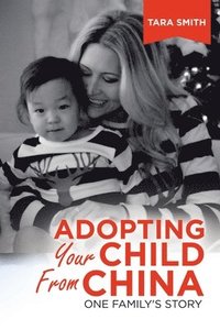 bokomslag Adopting Your Child from China