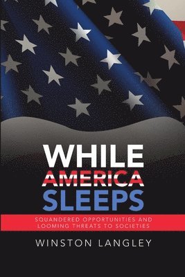 Winston Langley - While America Sleeps, Häftad
