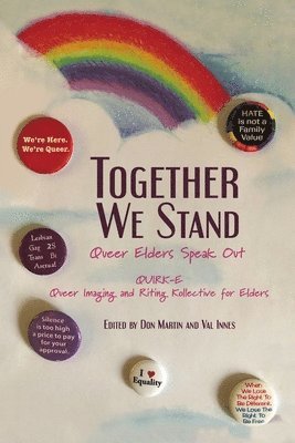 Quirk-E Queer Imaging and Riting Kollect, Don Martin, Val Innes - Together We Stand, Häftad