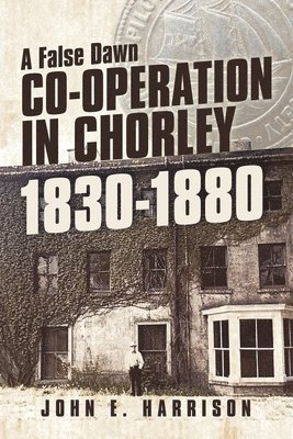 bokomslag Co-operation In Chorley 1830-1880