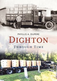 bokomslag Dighton Through Time
