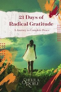 bokomslag 21 Days of Radical Gratitude