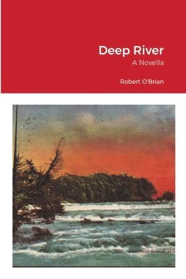 Robert Obrian, Robert OBrian - Deep River, Häftad