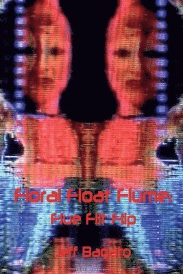 Jeff Bagato - Floral Float Flume, Häftad