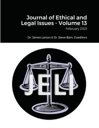 bokomslag Journal of Ethical and Legal Issues - Volume 13