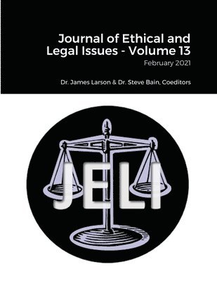 Journal of Ethical and Legal Issues - Volume 13 1