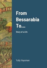 bokomslag From Bessarabia To...