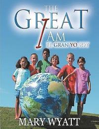 bokomslag The Great I Am/ El Gran Yo Soy