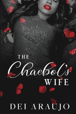 Dei Araujo, Gina Casto - Chaebol's Wife, Häftad