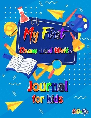 bokomslag My First Draw and Write Journal for Kids