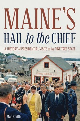Maine's Hail to the Chief 1