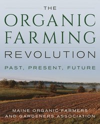 bokomslag The Organic Farming Revolution