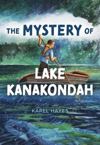 bokomslag Mystery of Lake Kanakondah