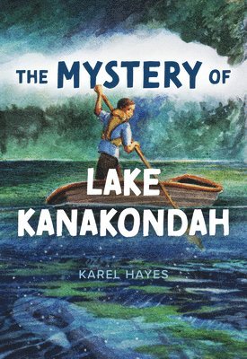 bokomslag Mystery of Lake Kanakondah