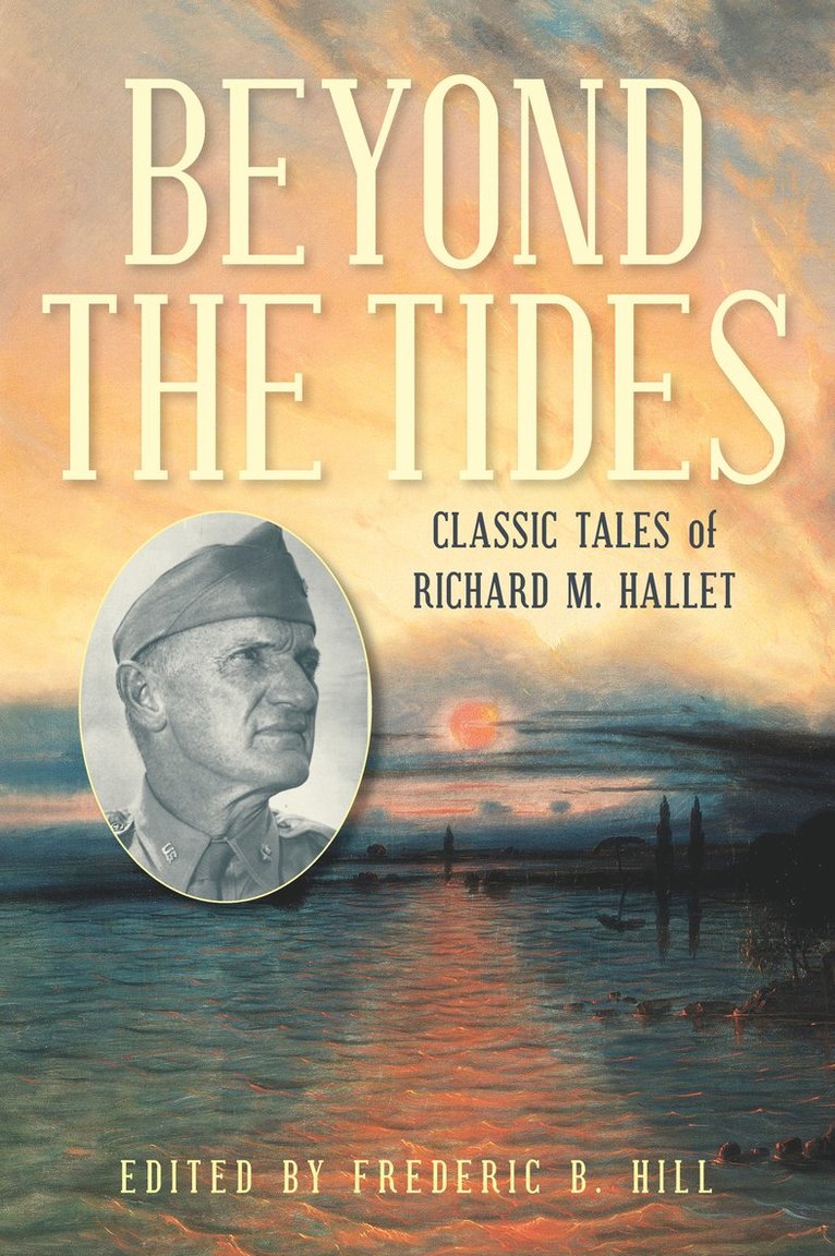 Frederic B. Hill - Beyond the Tides, Häftad