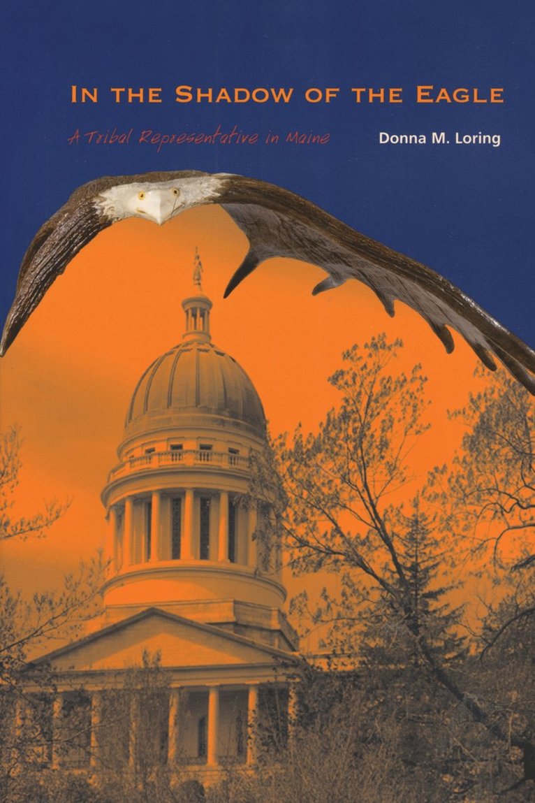 Donna M Loring, Donna M. Loring - In the Shadow of the Eagle, Häftad