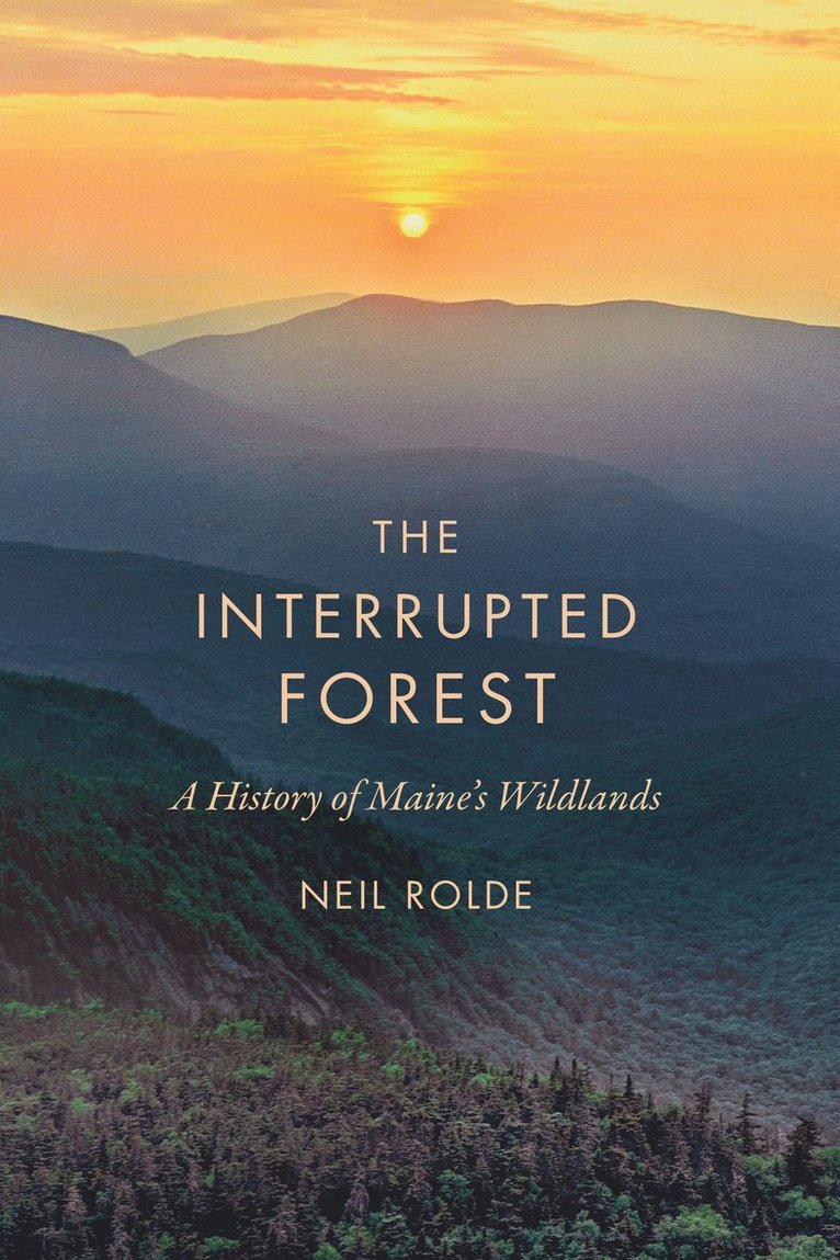 Neil Rolde - Interrupted Forest, Häftad