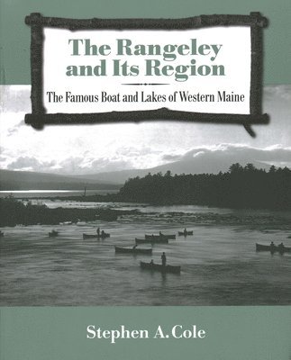 bokomslag The Rangeley and Its Region