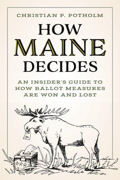 bokomslag How Maine Decides