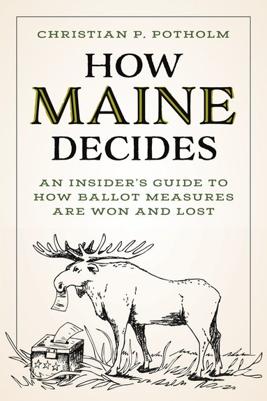 bokomslag How Maine Decides