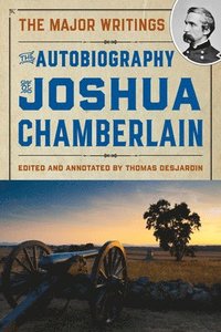 bokomslag The Autobiography of Joshua Chamberlain