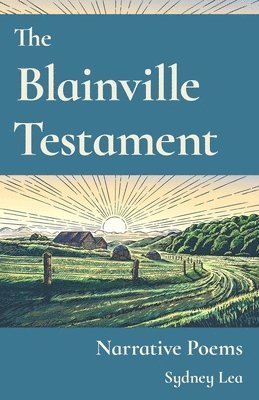 Sydney Lea - Blainville Testament, Häftad