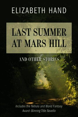 Elizabeth Hand - Last Summer at Mars Hill, Häftad