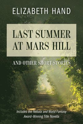 Elizabeth Hand - Last Summer at Mars Hill, Häftad